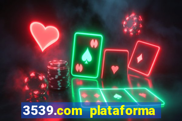 3539.com plataforma de jogos